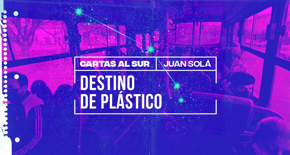Juan Solá / Destino de plástico